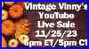 Vintage Vinny S Youtube Live Sale